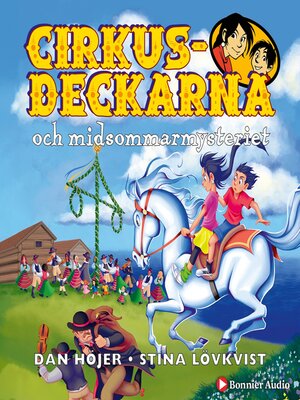 cover image of Cirkusdeckarna och midsommarmysteriet